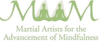 Martial Artists for the Advancement of Mindfulness