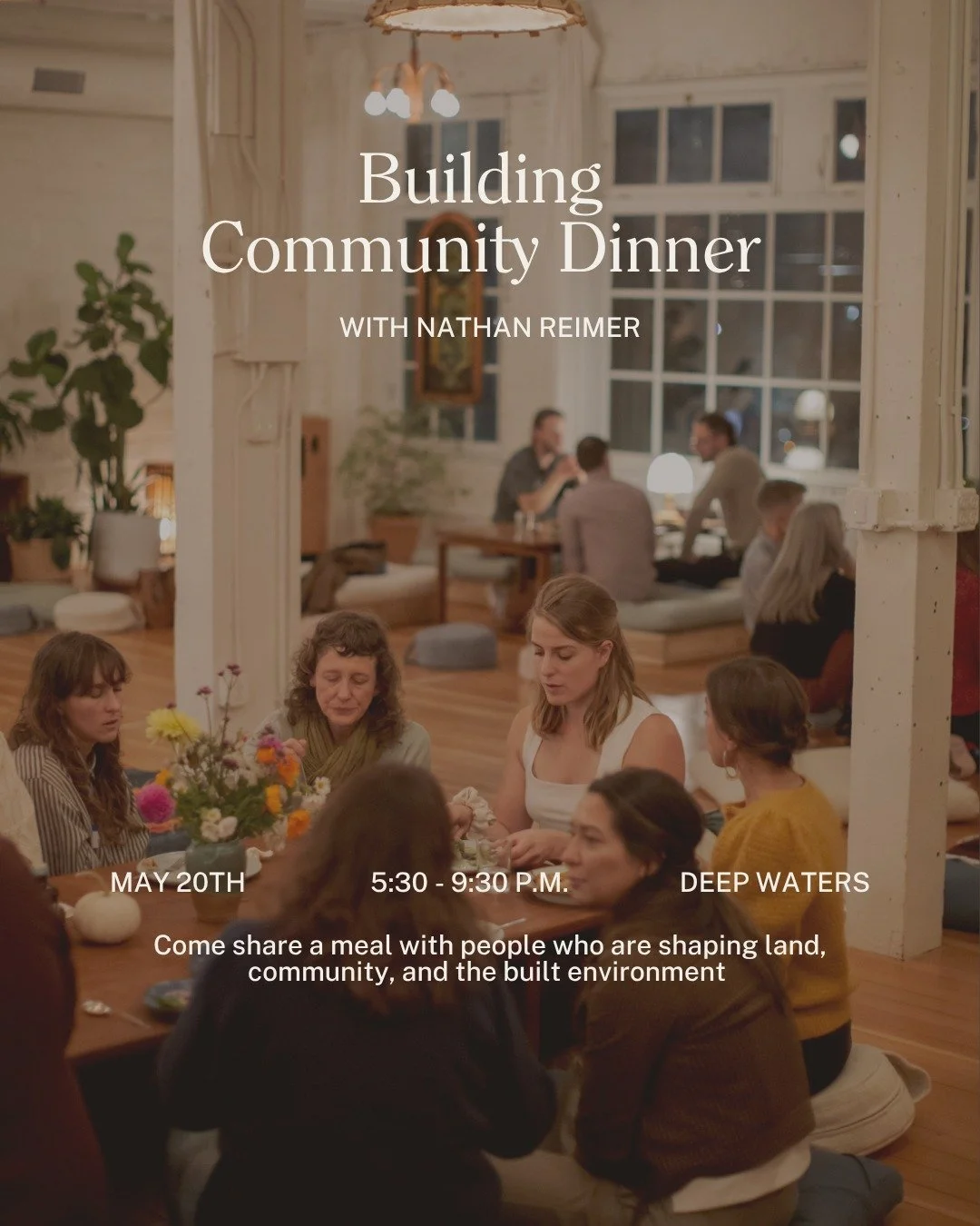 There's something special about a room full of people who all care about land, community, and how we build the places that shape our lives. Our Change Agent Nathan Reimer has been cultivating that room. The Building Community Dinner returns May 20th 