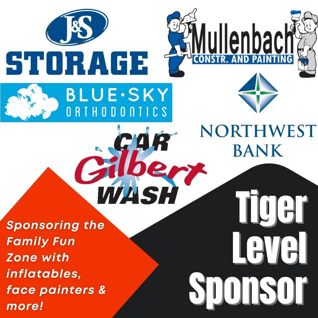 We want to thank our generous Tiger Sponsors J&amp;S Storage, Gilbert Car Wash, Mullenbach Construction, Blue Sky Orthodontics and Northwest Bank for sponsoring our Family Fun Zone during Gilbert Days on Main 2022 on Saturday, August 6th! Thank you f