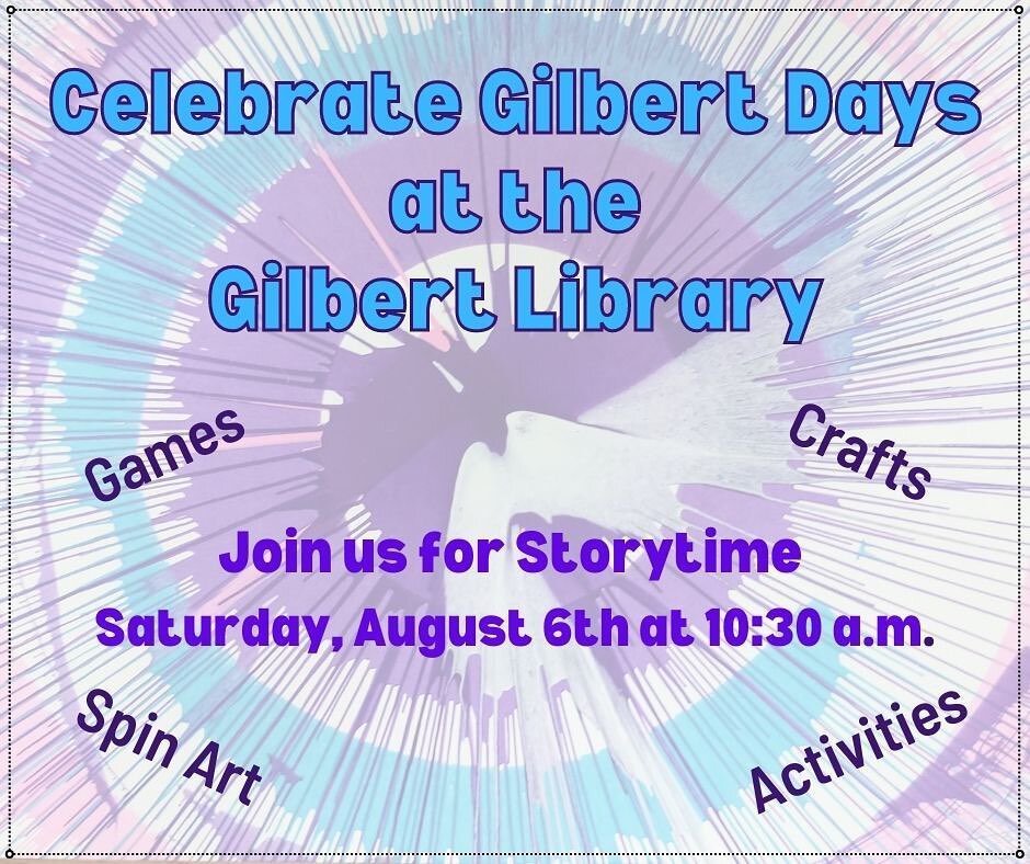 Join us at the Gilbert Library for story time, games, crafts and more on Saturday, August 6th! 

#gilbertdays #gilbertdaysonmain #gilbert #iowa #storytime #crafts #kids #families #kidsactivities #friends #fun #summer