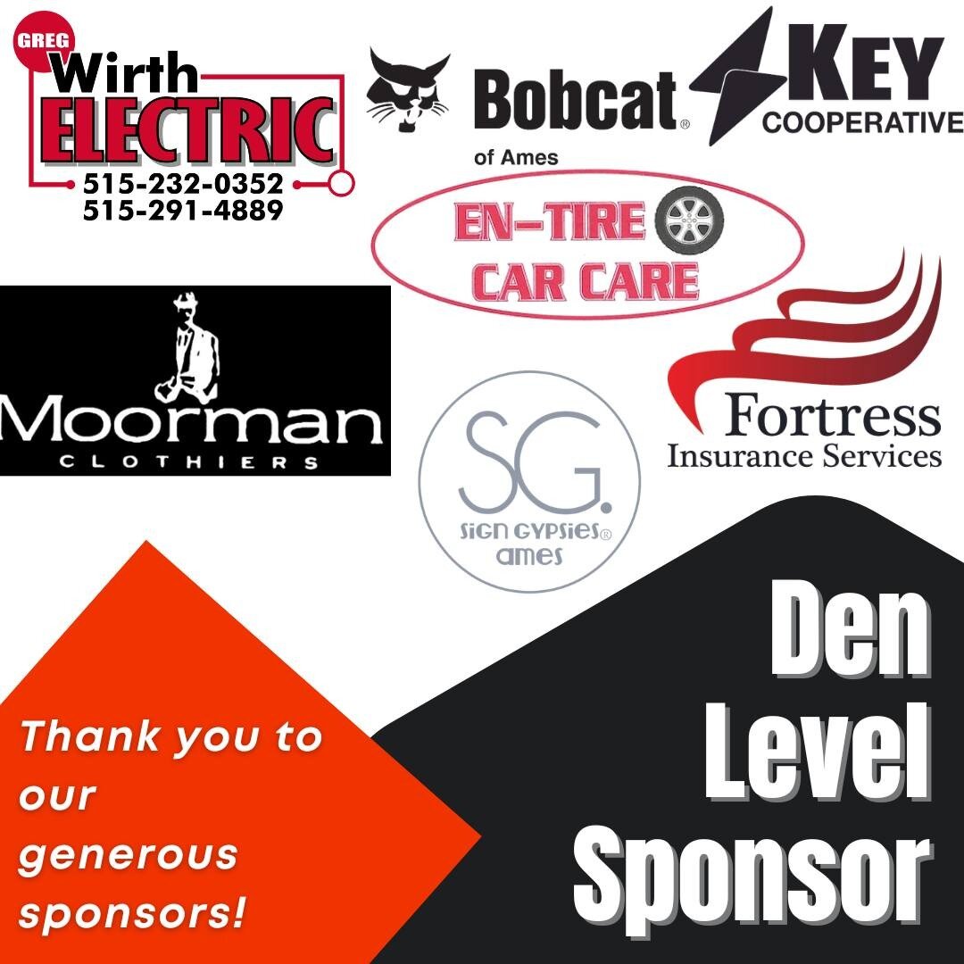 We want to thank our generous Den Sponsors Wirth Electric, Moorman Clothiers, Bobcat of Ames, En-Tire Car Care, Sign Gypsies, Fortress Insurance Services and Key Cooperative for sponsoring Gilbert Days on Main 2022 on Saturday, August 6th! Thank you 