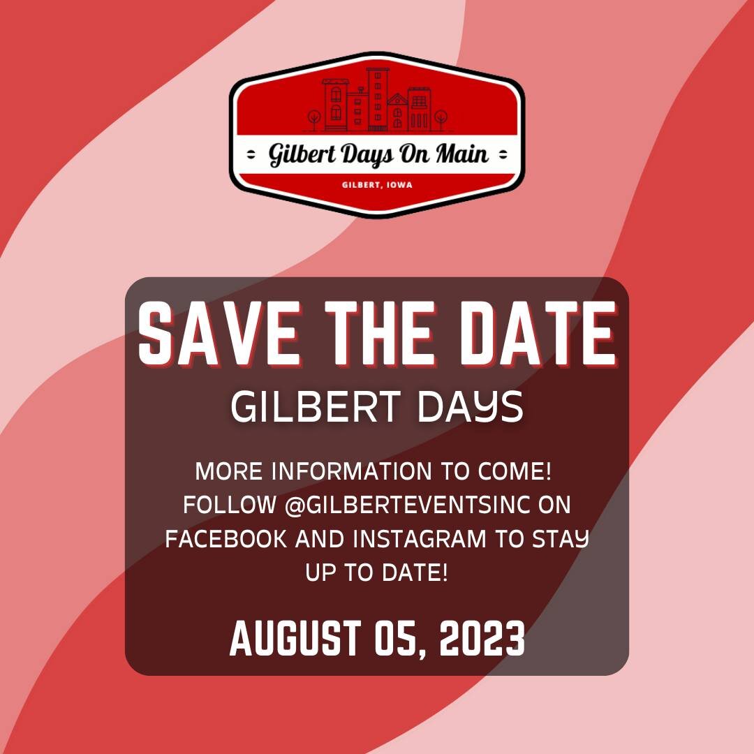 📅 MARK YOUR CALENDARS! 📅
Gilbert Days will be August 5th, 2023! Due to construction on Main Street more details to come soon! Follow our Facebook &amp; Instagram to stay up to date📱