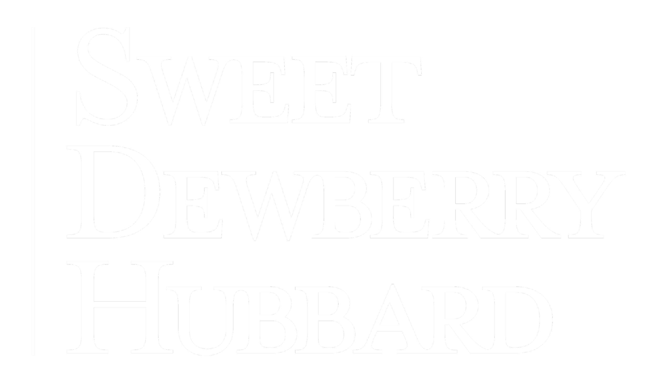 Sweet Dewberry Hubbard Law
