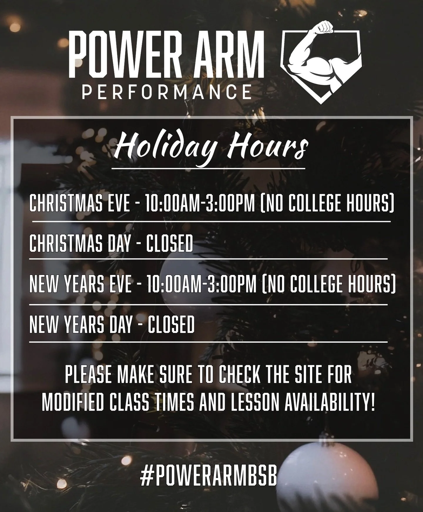 🎄2025 - Holiday Hours🎄

12/24- 10AM-3PM (No college hours)
12/25- CLOSED
12/31- 10AM-3PM (No college hours)
1/1- CLOSED

#powerarmbsb💪🏼