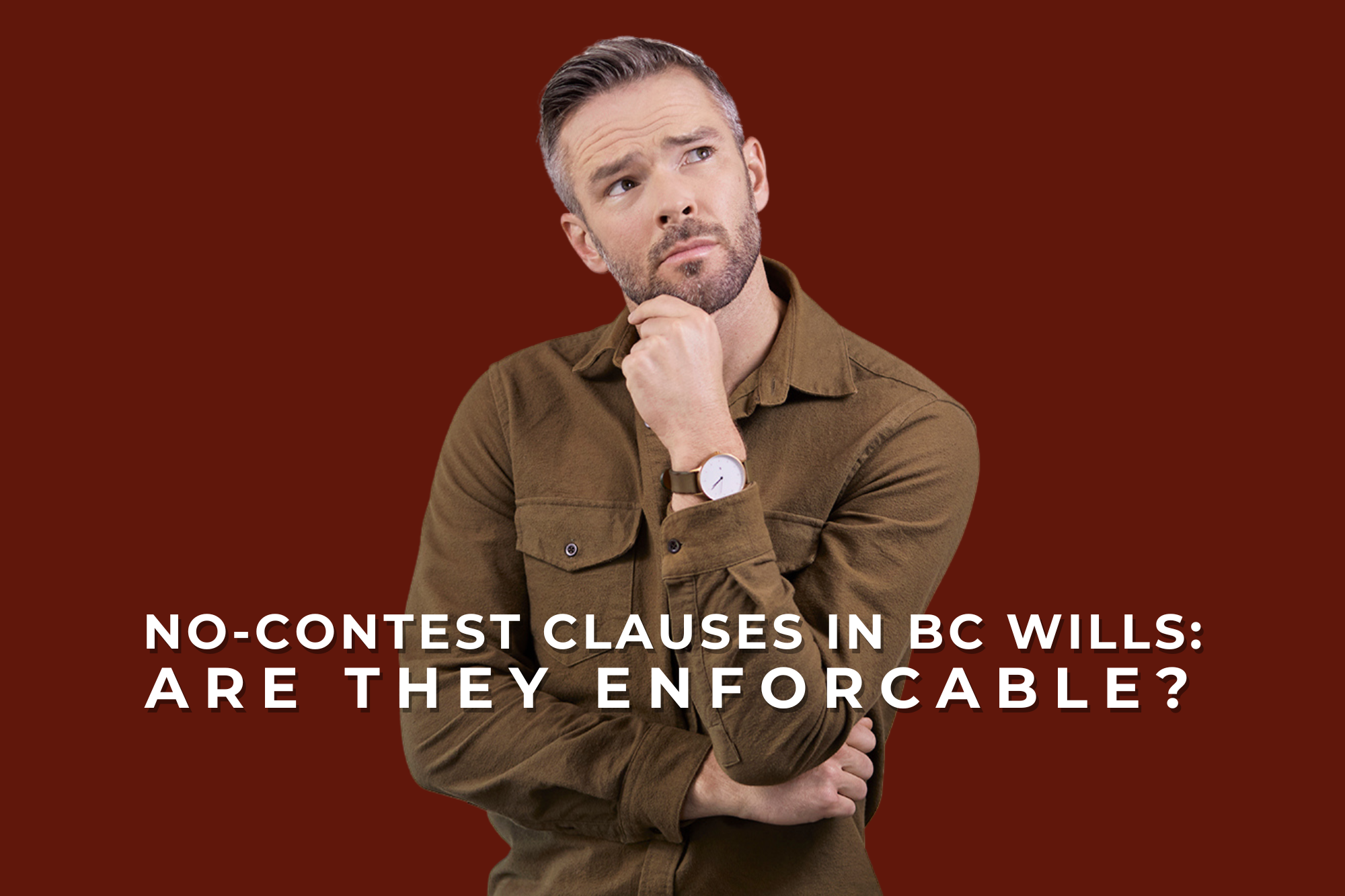 No-Contest Clauses in BC Wills: Are They Enforceable?