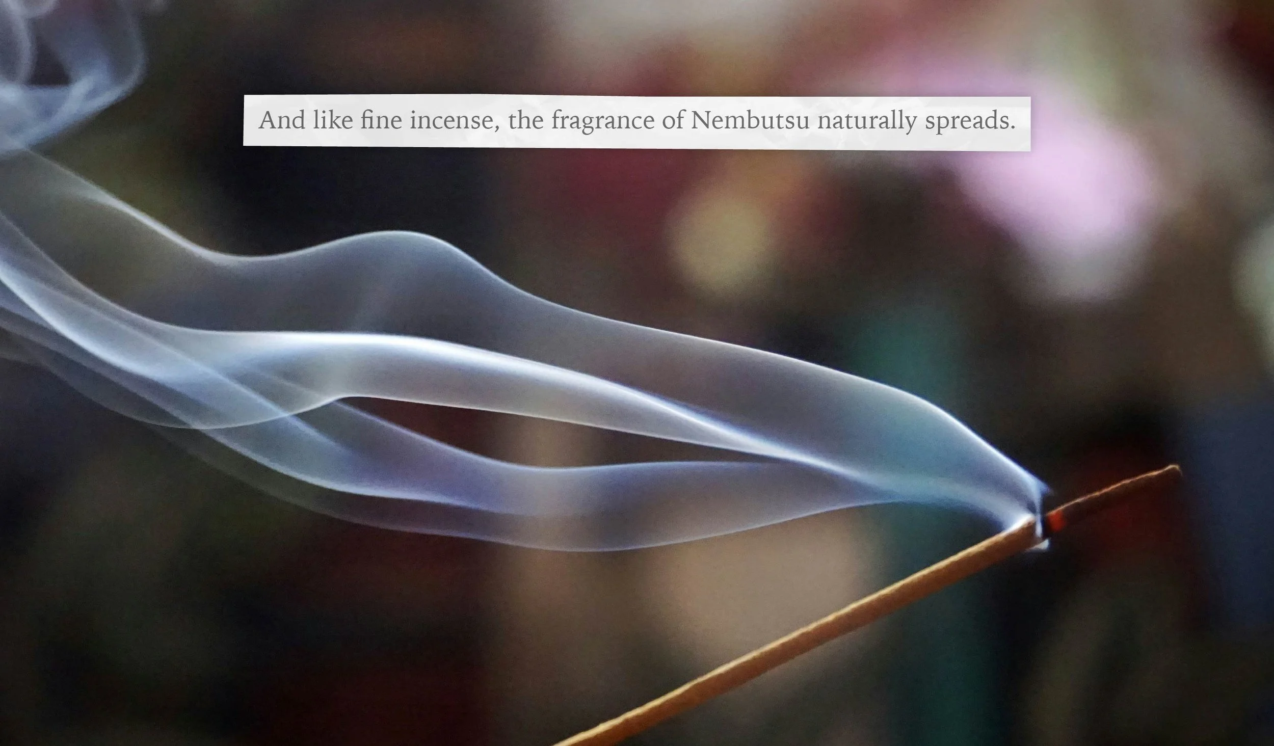 Incense and smoke with the text, “And like fine incense, the fragrance of Nembutsu naturally spreads.”