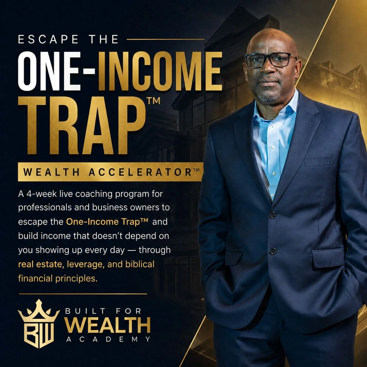 Escape the One-Income Trap™ — Wealth Accelerator