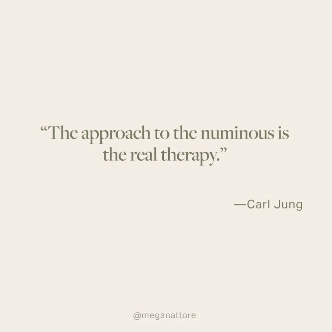 Found of Archetypal Psychology, Carl Jung wrote: &ldquo;&lsquo;But the fact is that the approach to the numinous is the real therapy and inasmuch as you attain to the numinous experiences, you are released from the curse of pathology. Even the very d