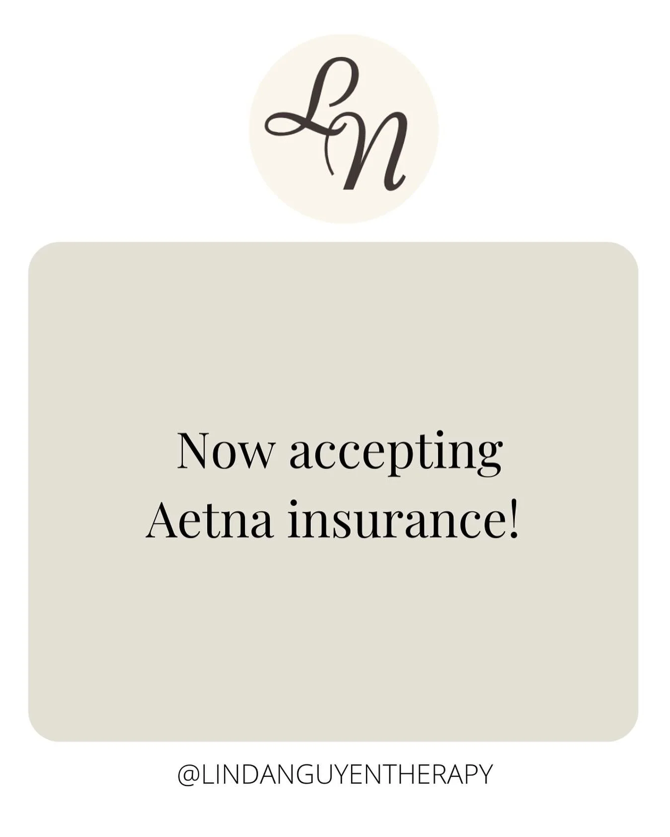 I am now accepting Aetna insurance!