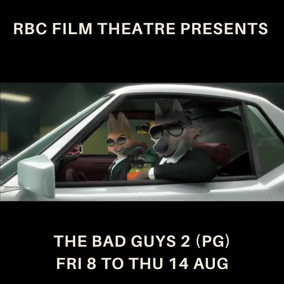 THE BAD GUYS 2 (PG) Fri 8 to Thurs 14 Aug