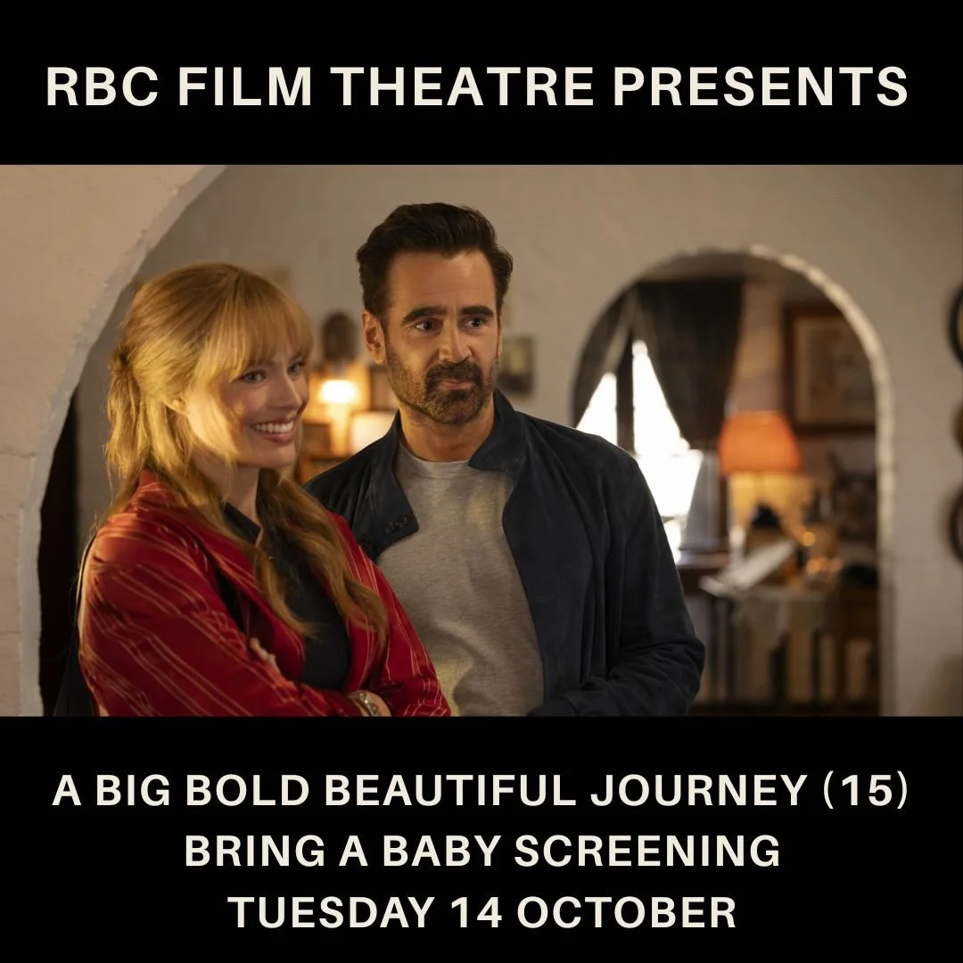 A Big Bold Beautiful Journey (15) | Bring a Baby (no admittance without a baby)