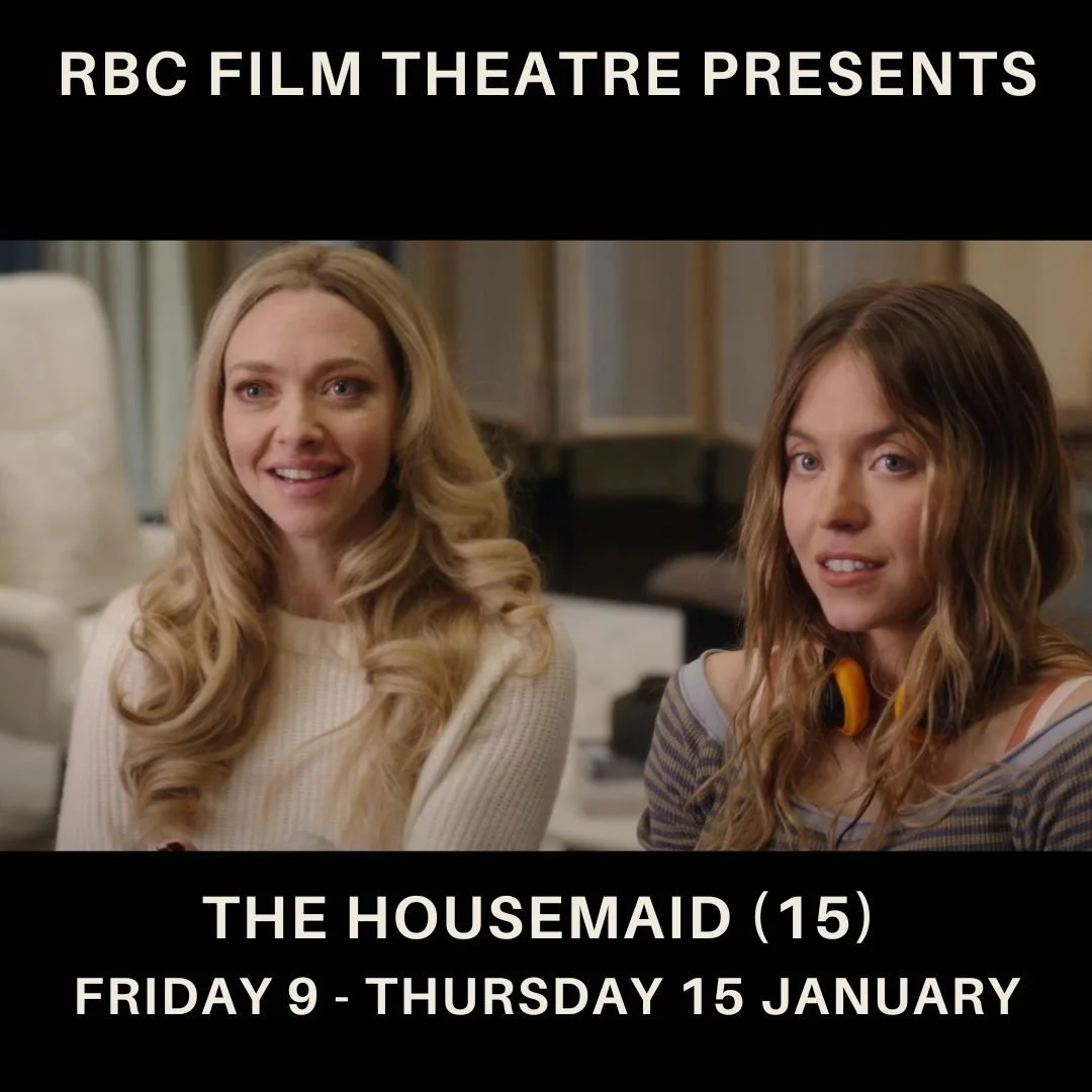 The Housemaid (15) Friday 9 - Thursday 15 January