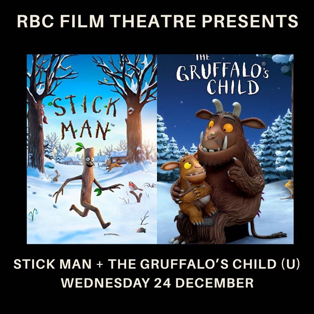Stick Man &amp; The Gruffalo’s Child (U) Christmas Double Bill Monday 22 - Wednesday 24 December  (10AM &amp; 11.30AM)