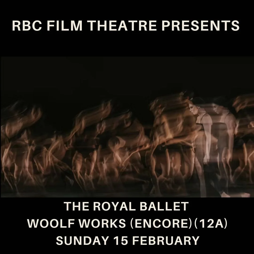 EVENT CINEMA | The Royal Ballet WOOLF WORKS (Encore) (12A)