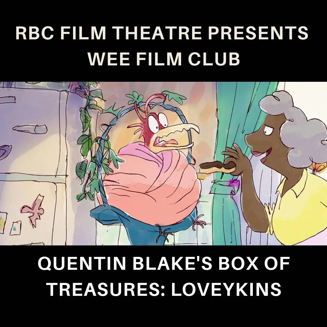 Wee Film Club (U) | Quentin Blake's Box of Treasures: Loveykins