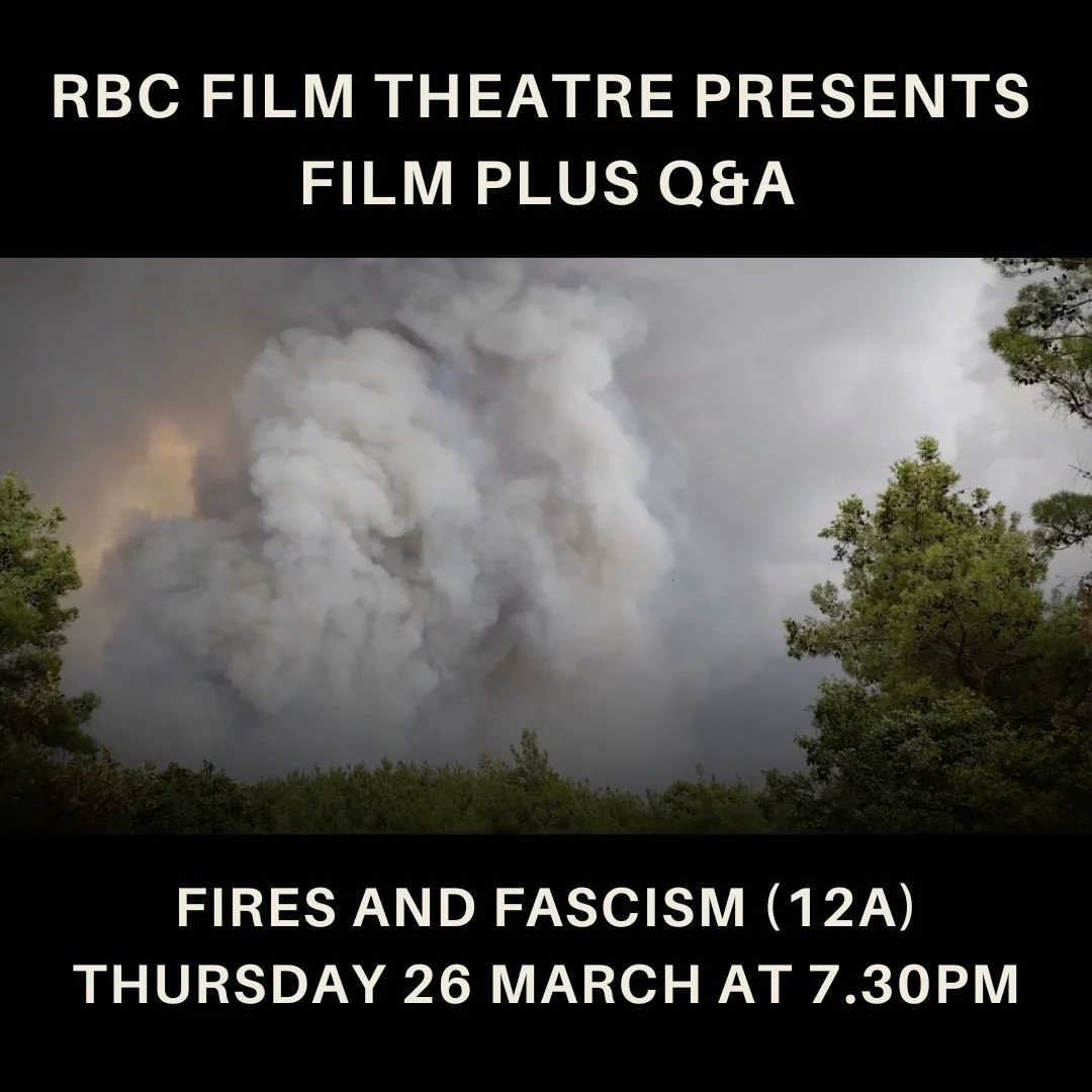 Fires and Fascism (12A) plus Q&amp;A