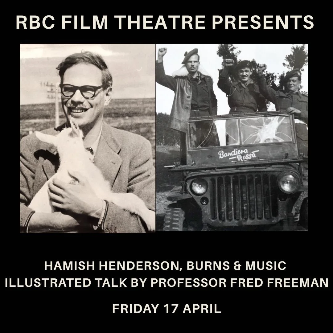 Hamish Henderson, Burns &amp; MusicIllustrated talk by Professor Fred Freeman