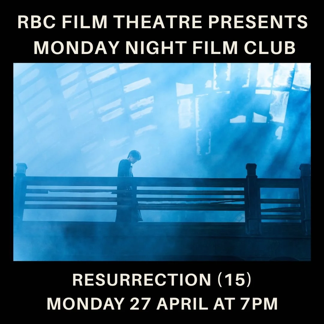 Resurrection (15) | Monday Night Film Club 
