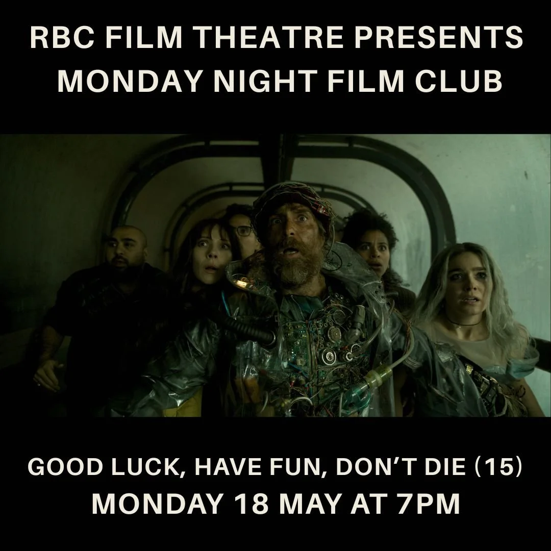 Good Luck, Have Fun, Don’t Die (15) | Monday Night Film Club