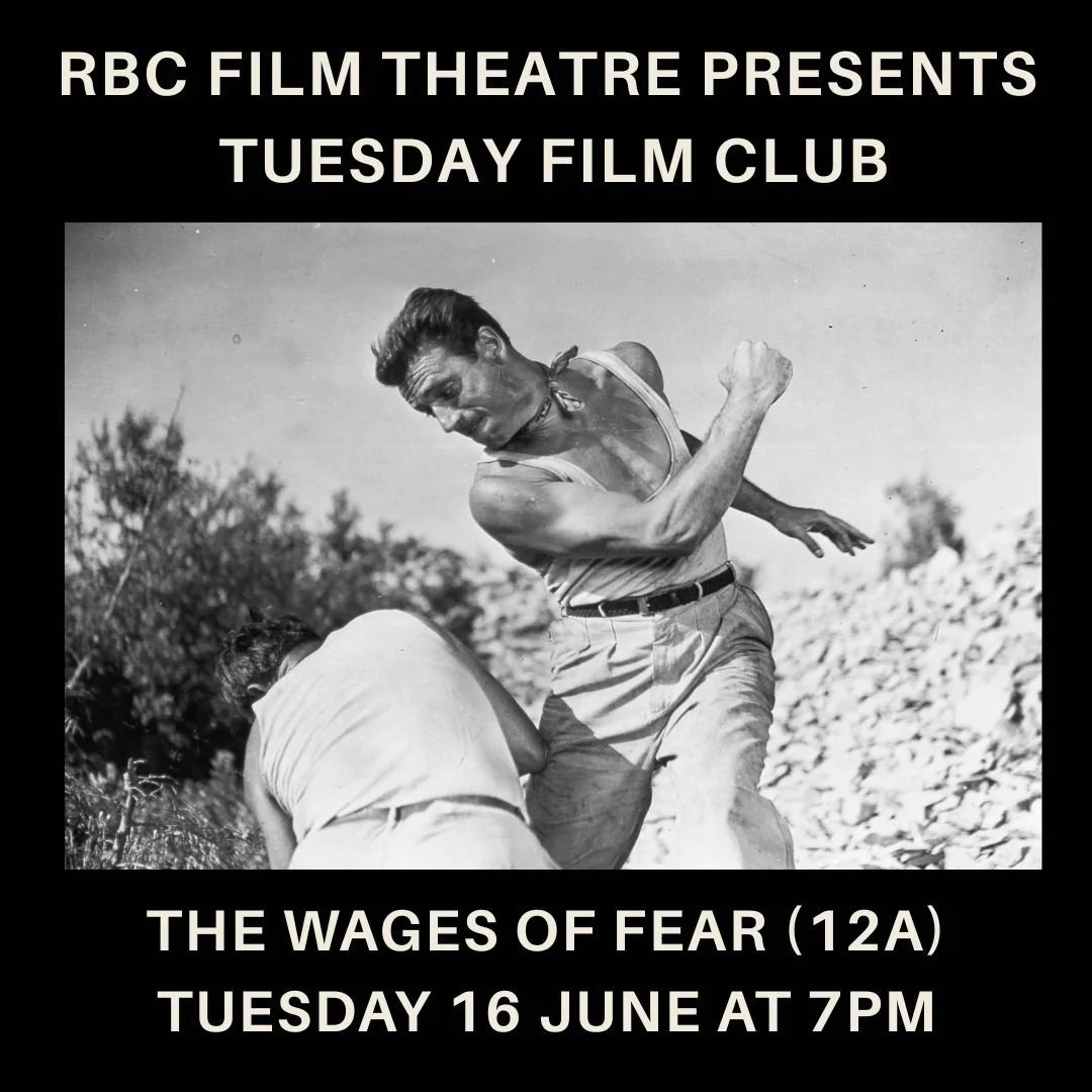 The Wages of Fear (12A) | Tuesday Film Club