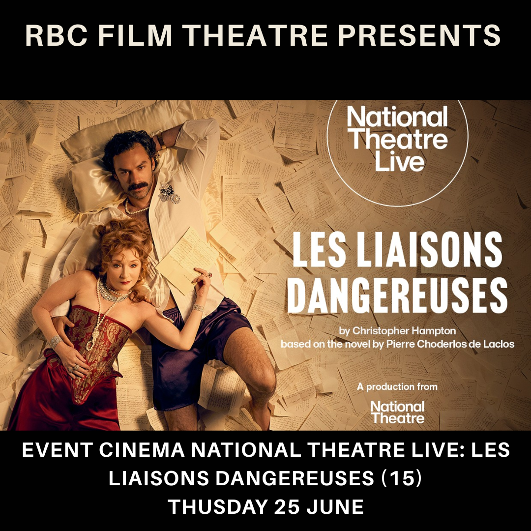 EVENT CINEMA | National Theatre Live: Les Liaisons Dangereuses (15)