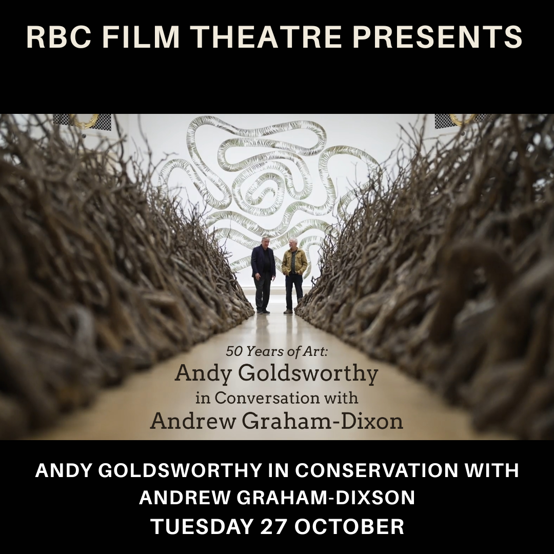 Andy Goldsworthy in conservation with Andrew Graham-Dixson (12+) plus Q&amp;A