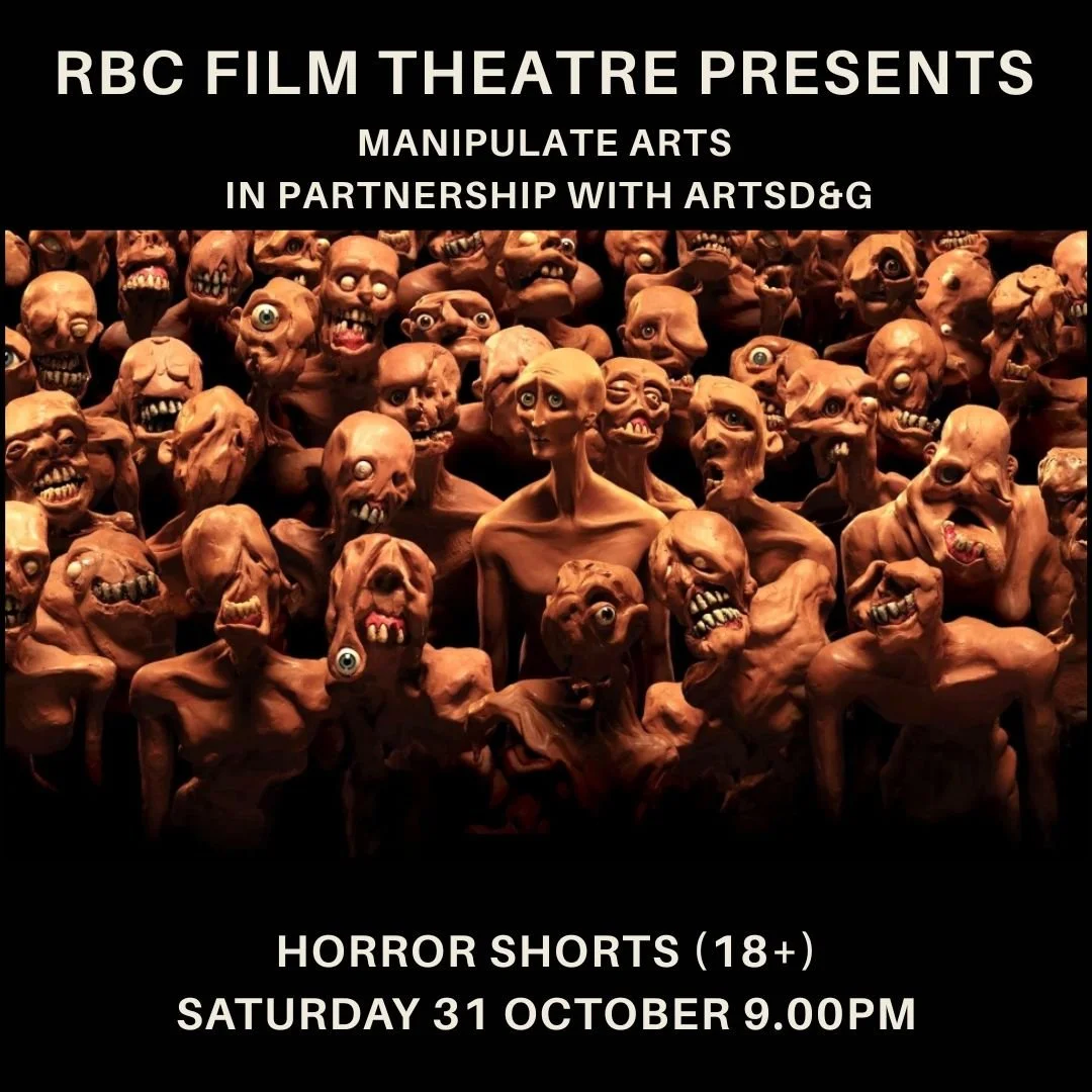 Horror Shorts (18+)  Selected by Manipulate Arts and presented in partnership with ArtsD&amp;G