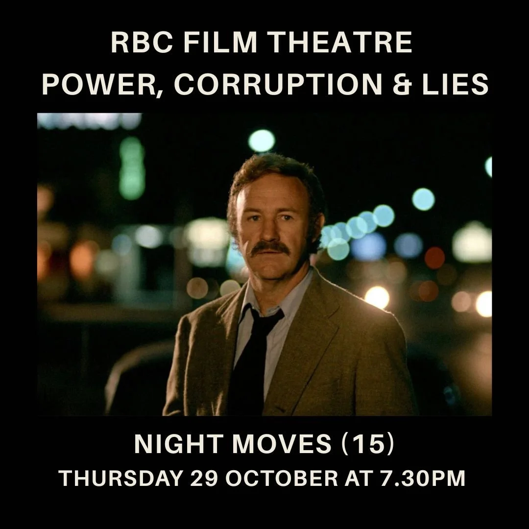 Night Moves (15) Power, Corruption and Lies on Screen