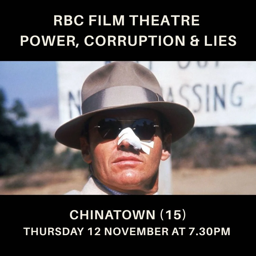 Chinatown (15) Power, Corruption and Lies on Screen