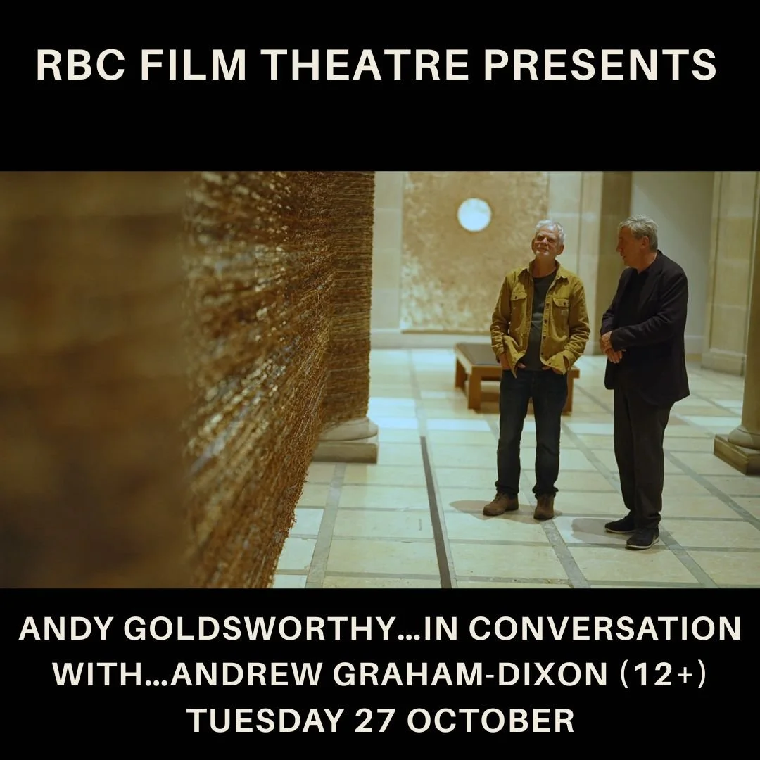 Andy Goldsworthy…in conversation with…Andrew Graham-Dixon(12+) plus Q&amp;A