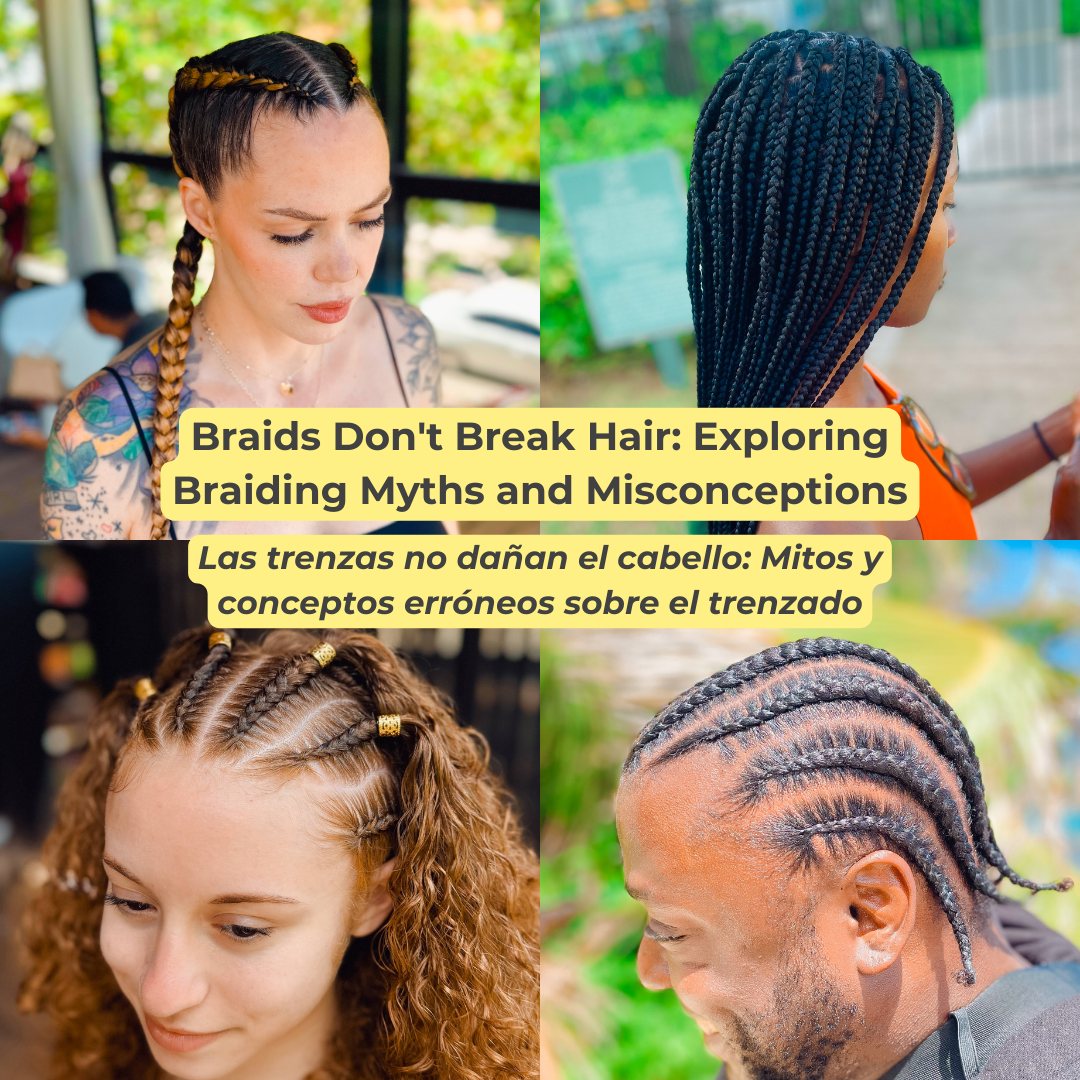 Braids Don't Break Hair: Exploring Braiding Myths and Misconceptions