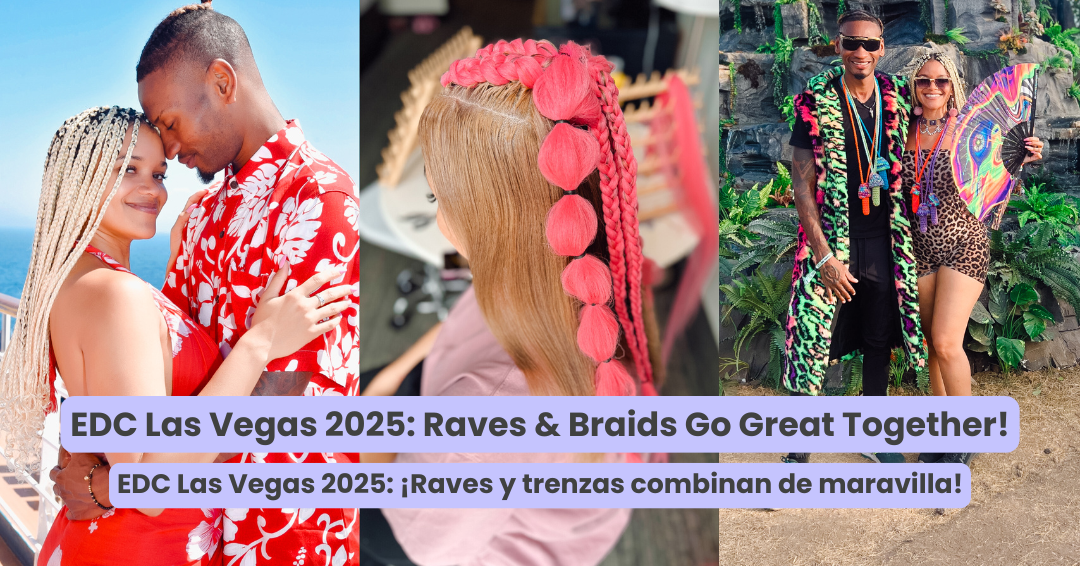 EDC Las Vegas 2025: Raves & Braids Go Great Together! — Sunny Braids