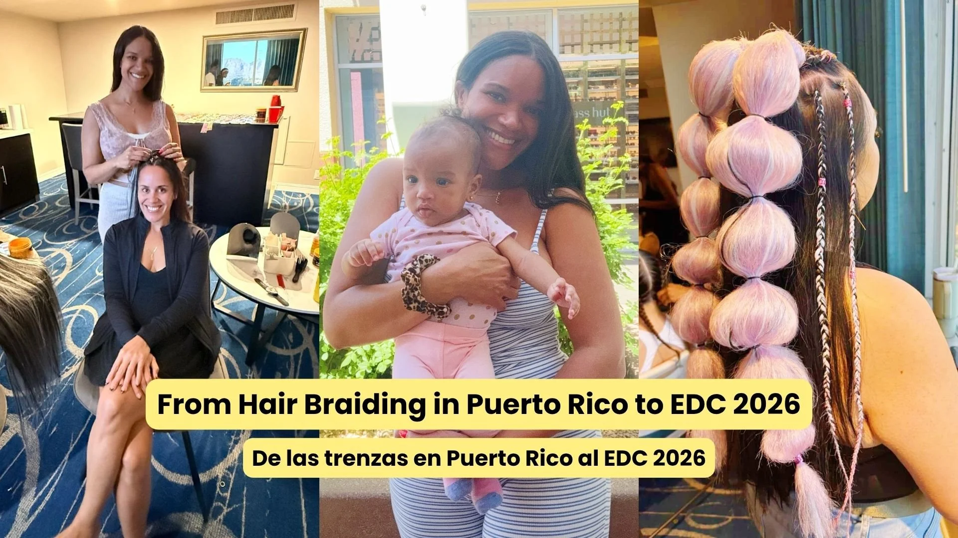 From Hair Braiding in Puerto Rico to EDC 2026