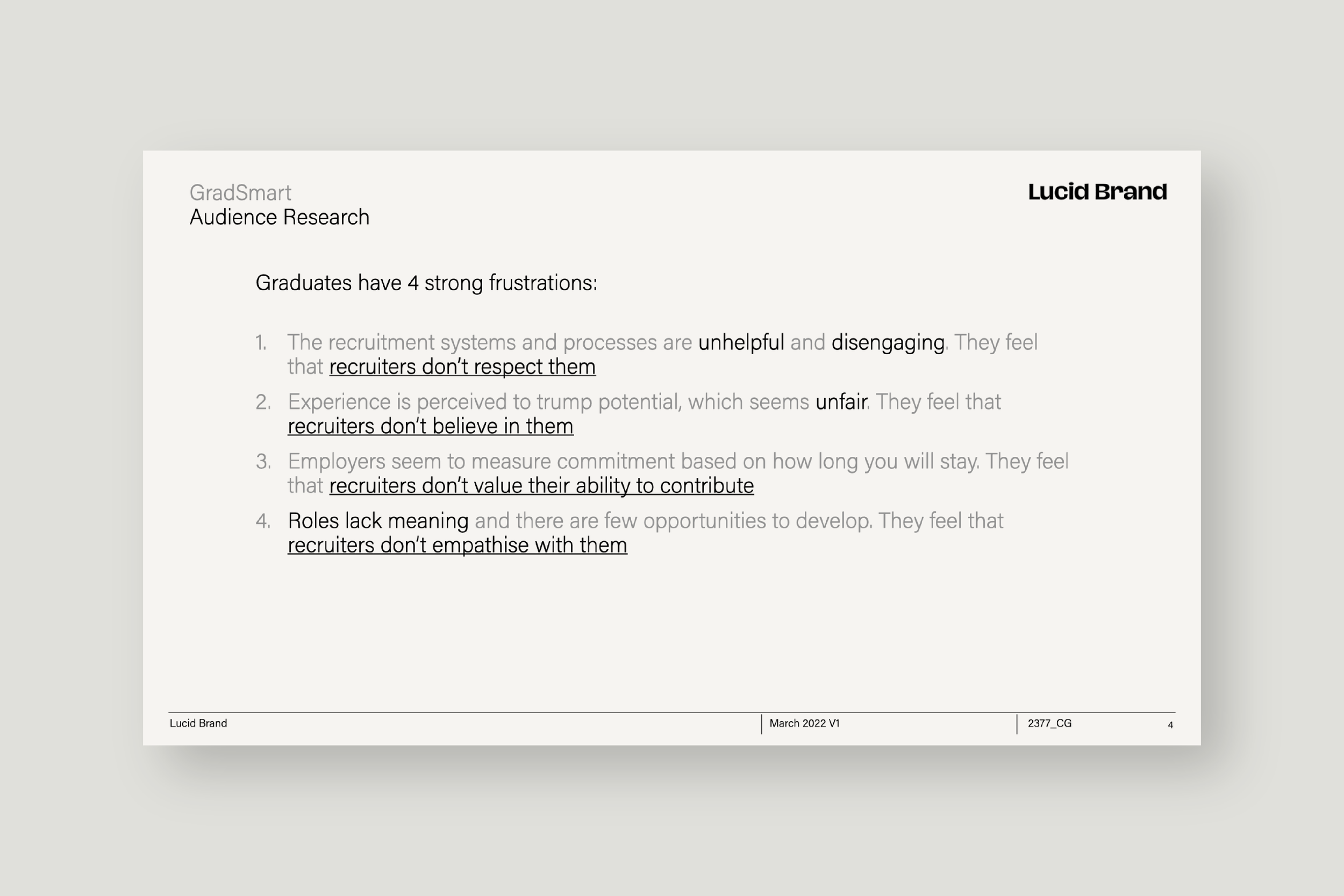 Graduates aren’t disengaged. They feel disengaged with. From systems that don’t respect them, don’t believe in their potential, don’t value contribution, and rarely offer meaning or growth.
