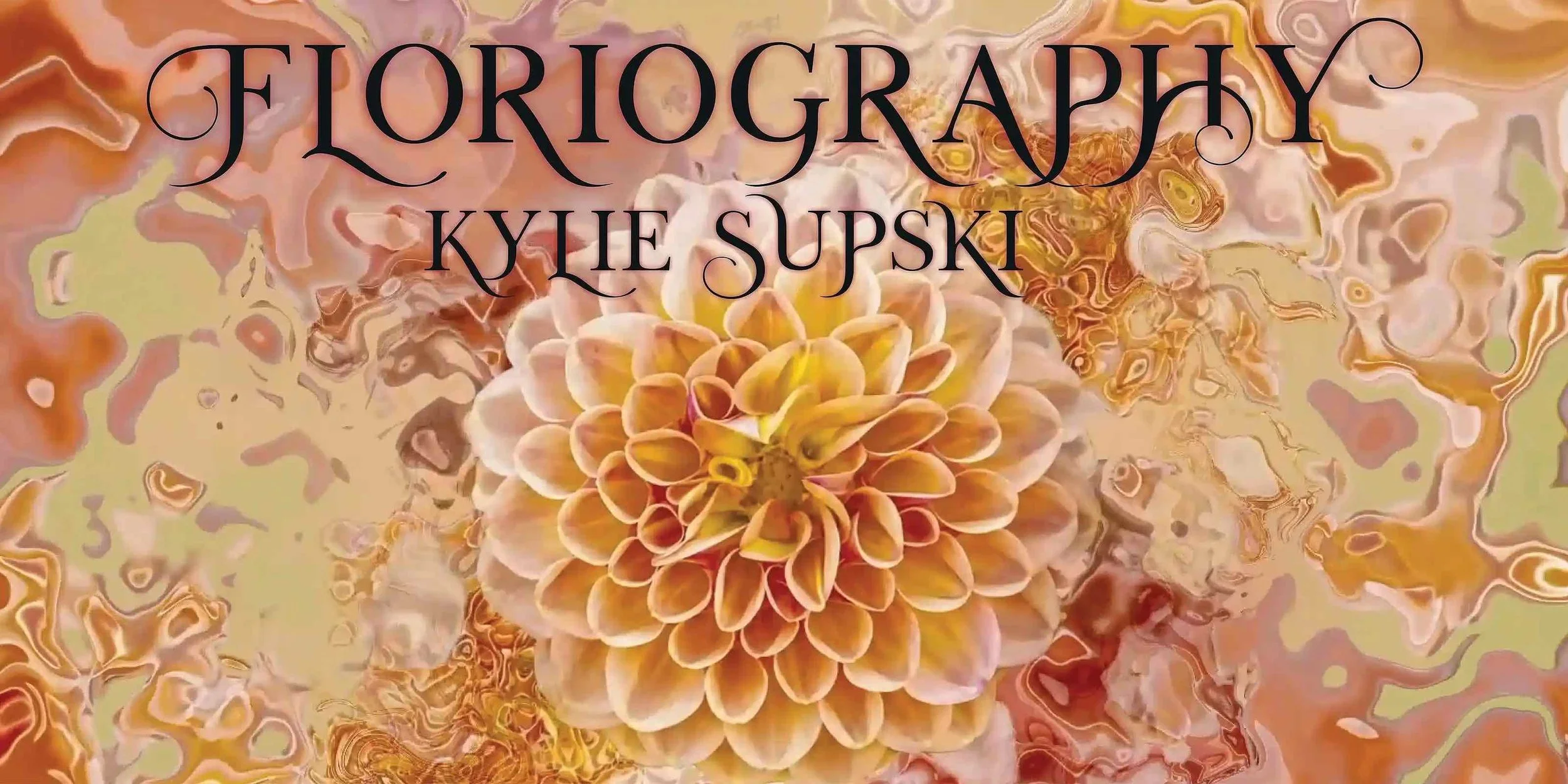 Floriography | Kyile Supski