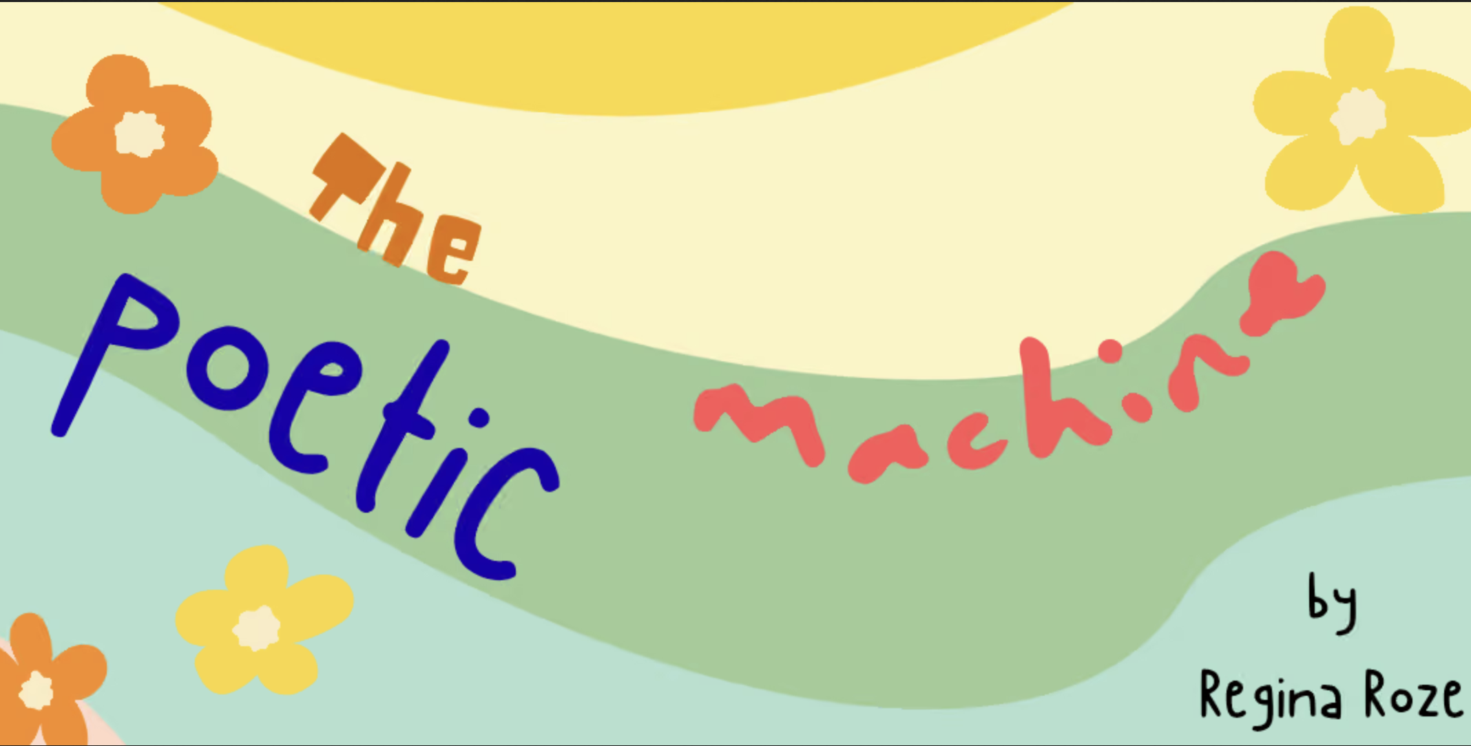 The Poetic Machine by Regina Roze