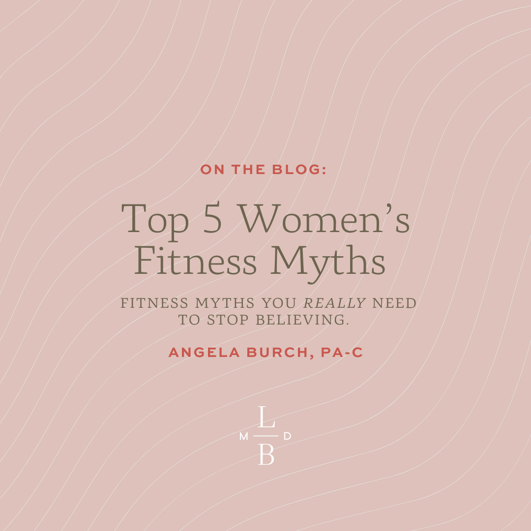 Top 5 Women’s Fitness Myths 