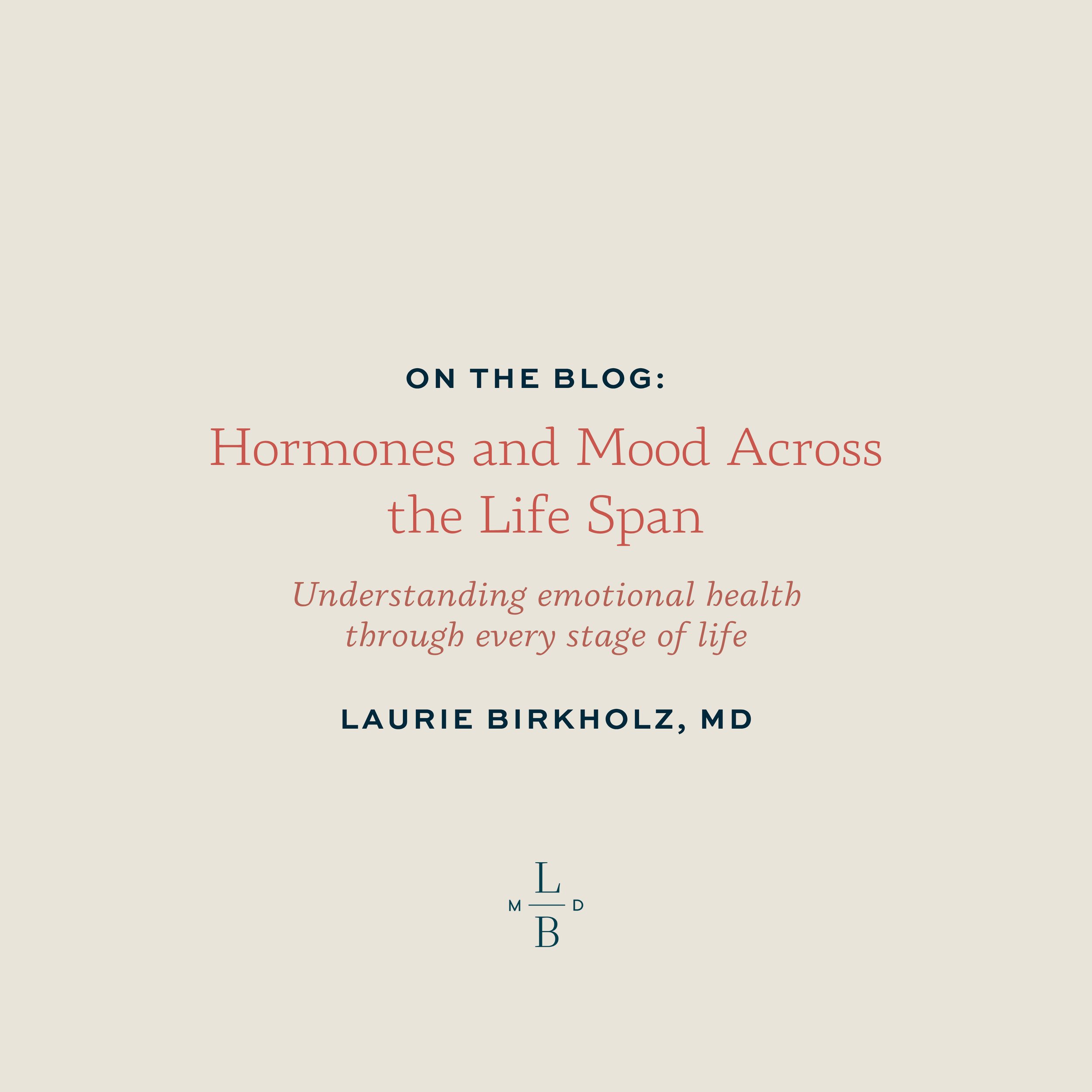 Hormones and Mood Across the Life Span