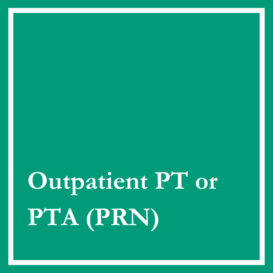 Outpatient Physical Therapist or PTA (PRN)