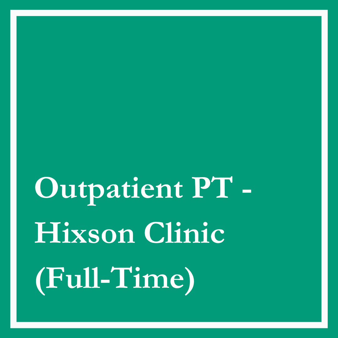 Outpatient Physical Therapist - Hixson Clinic, Full-time