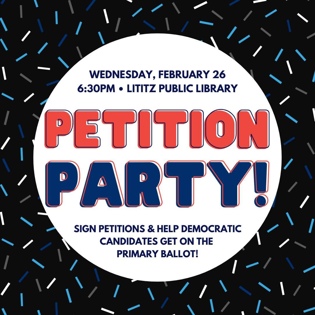 Join us TONIGHT at the Lititz Library at 6:30pm to meet our endorsed Democratic candidates for 2025 and sign their petitions to help them get on the primary ballot!
