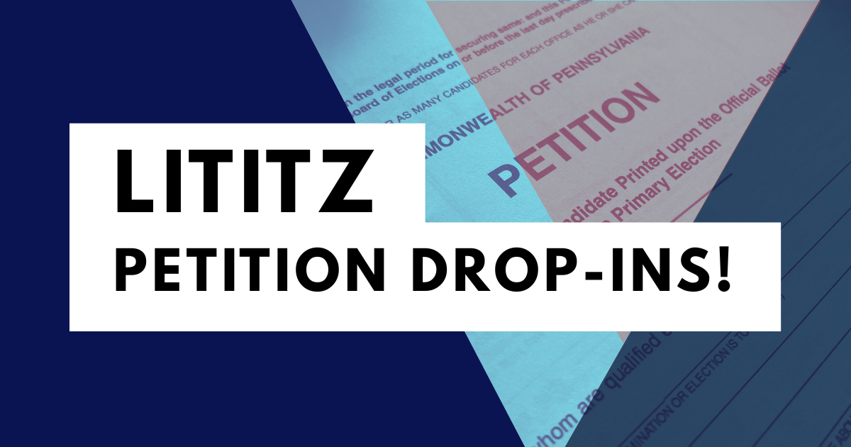 Lititz Petition Drop-ins