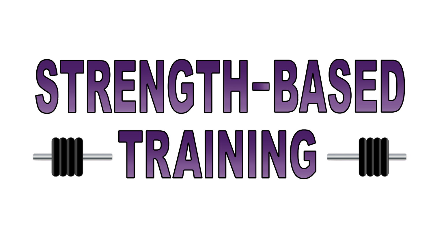 Strength Based Training