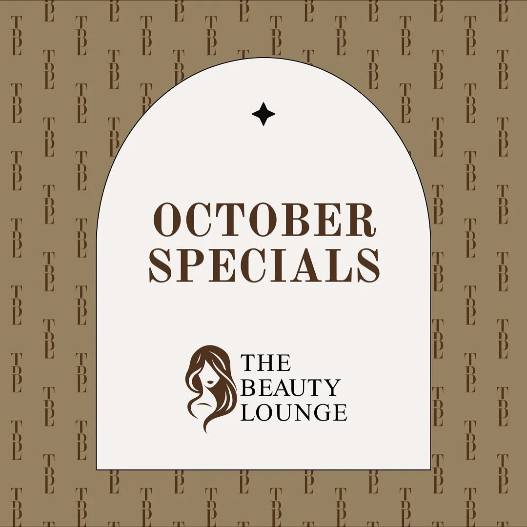 October Specials at The Beauty Lounge!

Enjoy seasonal treatments designed to keep your hair and skin healthy as the weather cools down. Ask our team about this month&rsquo;s featured services and offers when you book your next appointment.
&bull;
&b