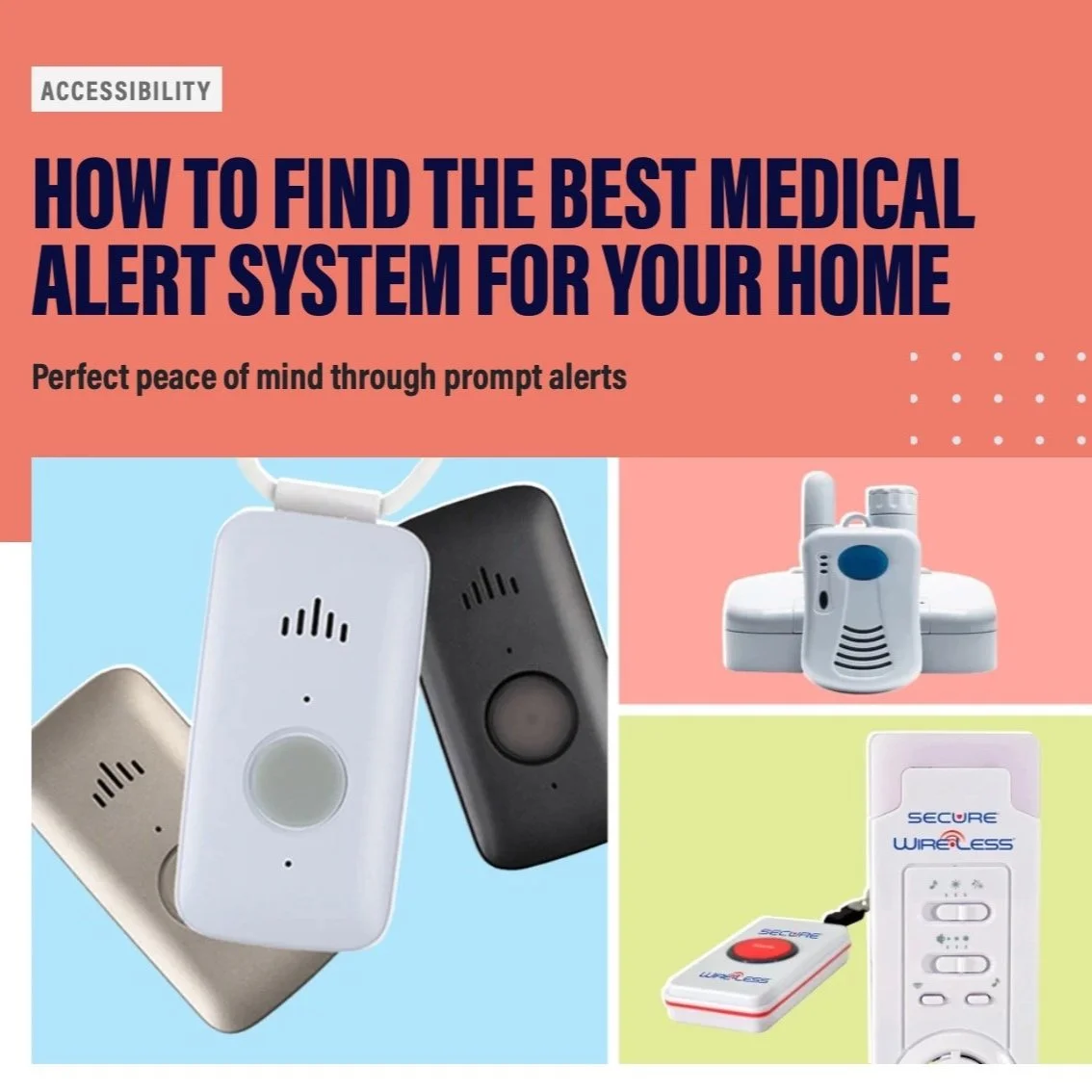 Picture of various medical alert systems. Title reads "How to Find the Best Medical Alert System for Your Home. Perfect Peace of mind through prompt alerts."
