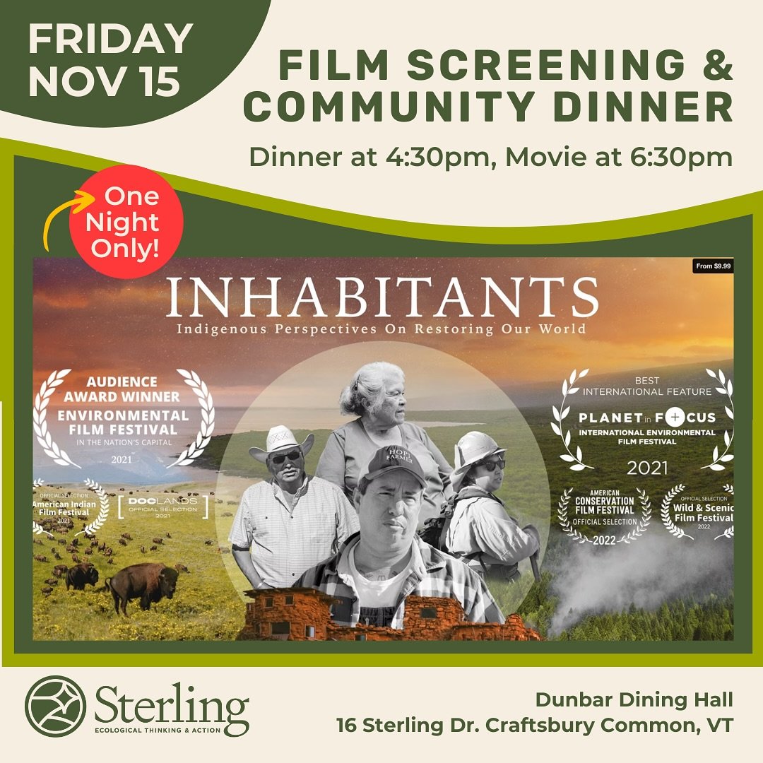 🎥 Sterling College is honored to be hosting a film screening for @Inhabitantsfilm, a documentary that follows five Native American Tribes across deserts, coastlines, forests, and prairies as they restore their traditional land management practices. 