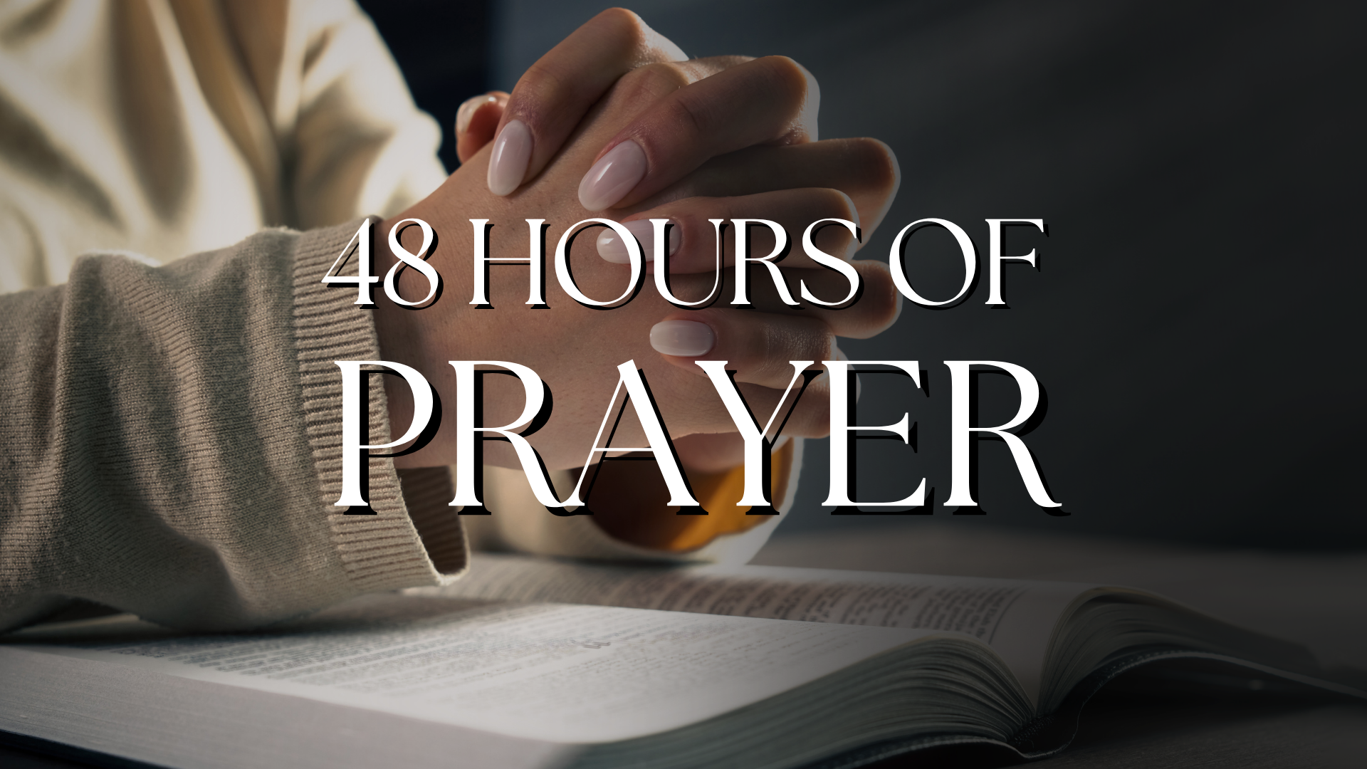 48 Hours of Prayer