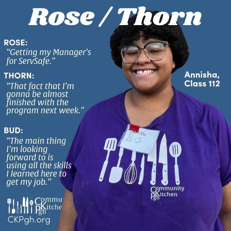As you may imagine, each student's culinary training journey is filled with ups and downs -- celebrating the ups (What Socials calls &quot;roses&quot;) and learning from the downs (Called &quot;thorns&quot;).

This week, we caught up with Annisha, a 