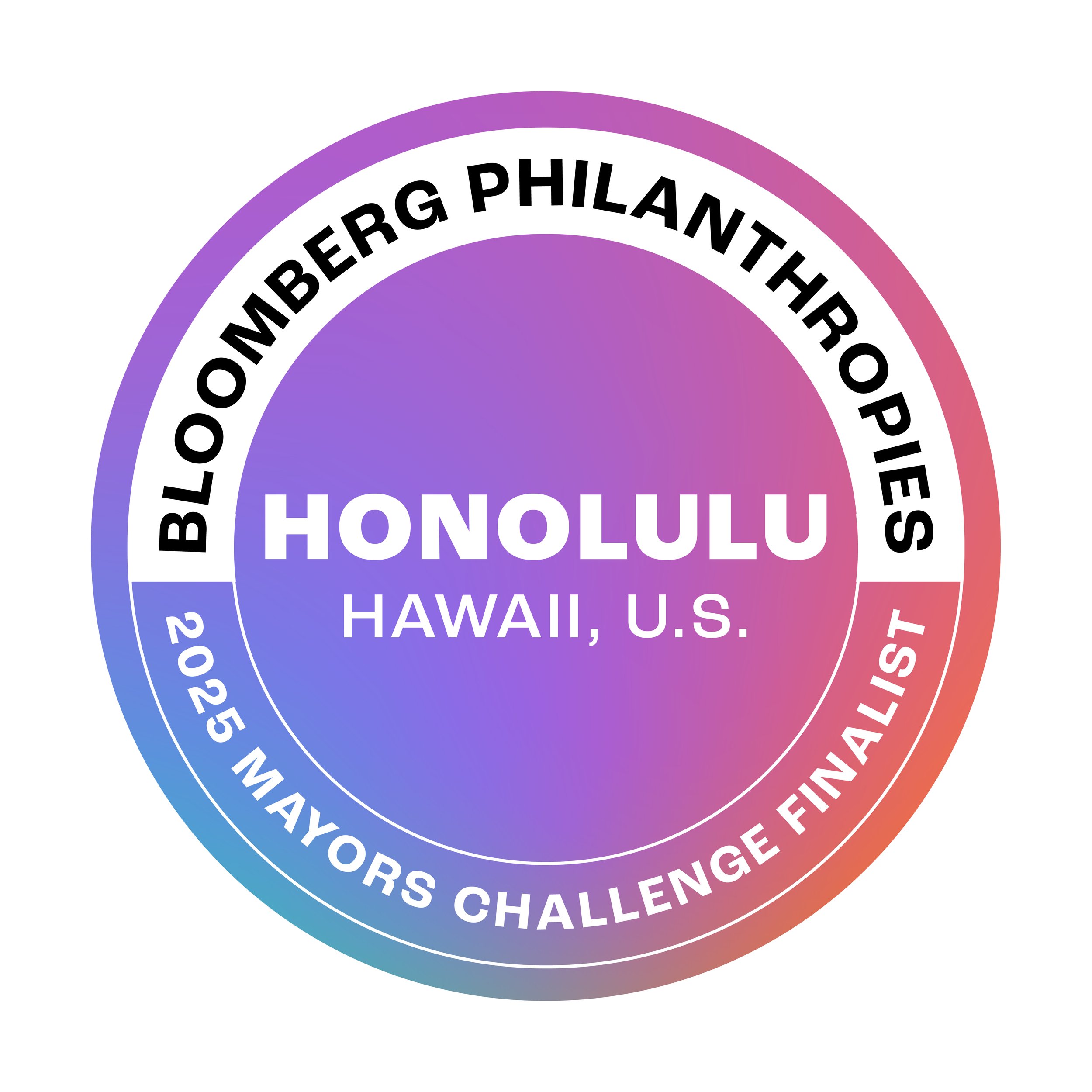 Honolulu Selected As a Global Finalist for Bloomberg Philanthropies’ 2025 Mayors Challenge