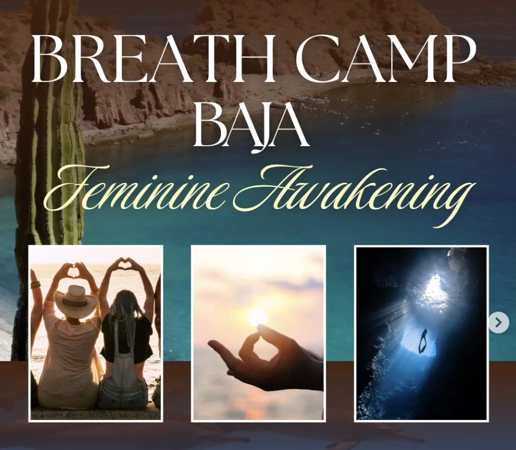 Baja Breath Camp: Feminine Awakening Retreat